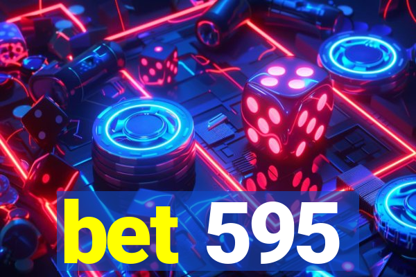 bet 595